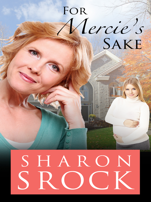 Title details for For Mercie's Sake by Sharon Srock - Available